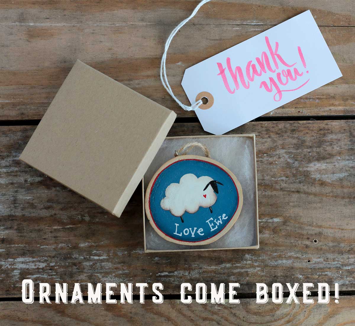 Ornaments come gift boxed!
