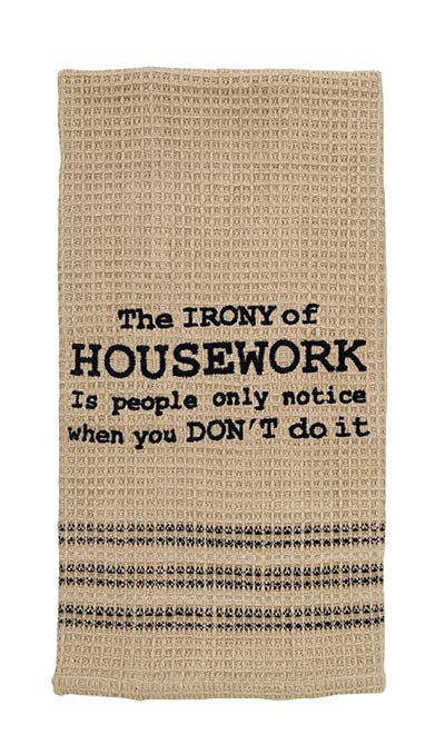 Irony of Housework Dishtowel