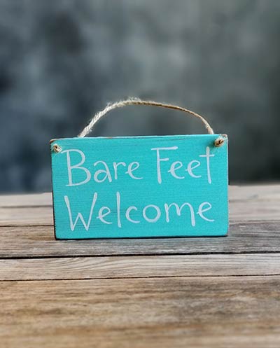 Bare Feet Welcome Wooden Sign