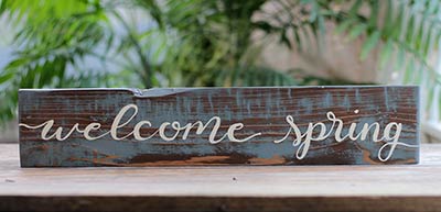Welcome Spring Hand Lettered Wood Sign