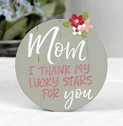 Thank My Lucky Stars Mom Plaque