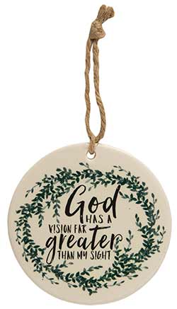 God Has A Vision Ceramic Ornament