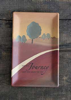 Life is a Journey Rectangle Tray