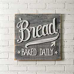 Bread Baked Daily Wood & Metal Sign
