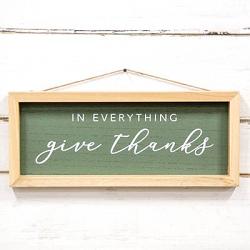 In Everything Give Thanks Framed Sign