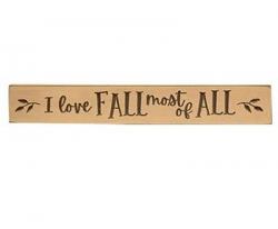 I Love Fall Most of All Engraved Sign