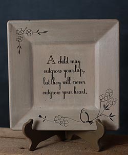 A Child Will Never Outgrow Your Heart Plate