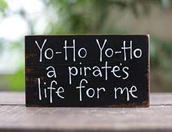 A Pirate's Life Wood Sign