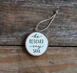 He Rescued My Soul Wood Slice Ornament (Personalized)