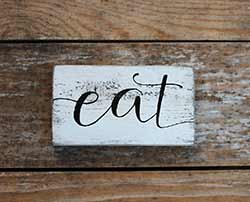 Eat Distressed Wood Sign