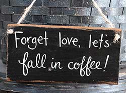 Let's Fall In Coffee Wooden Sign