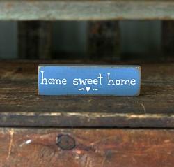 Home Sweet Home Mini Stick Sign (CLONE)