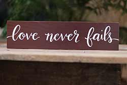 Love Never Fails Sign (Custom Color)