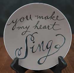 Make My Heart Sing Painted Decorative Plate
