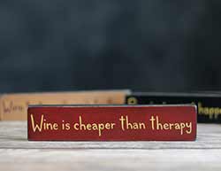 Cheaper Than Therapy Shelf Sitter Sign